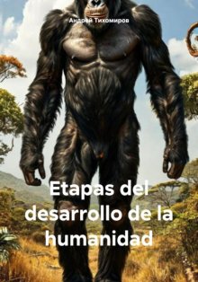 Etapas del desarrollo de la humanidad