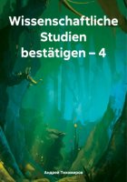 Wissenschaftliche Studien bestätigen – 4